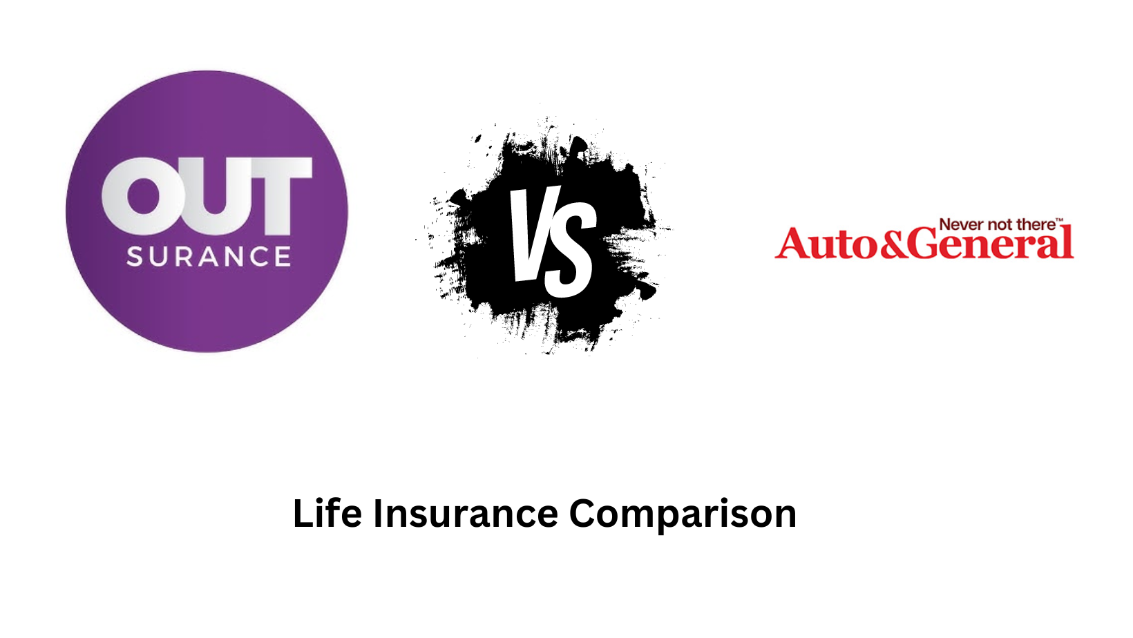 Life Insurance Comparison: OUTsurance Life Insurance Vs Auto & General ...